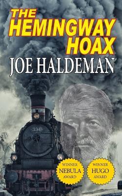 The Hemingway Hoax-Hugo and Nebula Winning Novella - Joe Haldeman - cover
