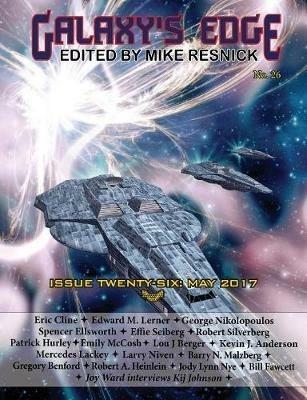 Galaxy's Edge Magazine: Issue 26, May 2017 - Larry Niven,Mercedes Lackey - cover