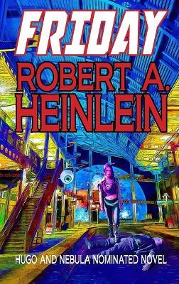 Friday - Robert A Heinlein - cover