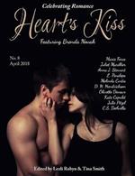 Heart's Kiss: Issue 8, April 2018: Featuring Brenda Novak