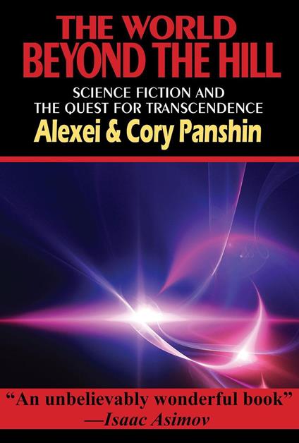 The World Beyond the Hill: Science Fiction and the Quest for Transcendence