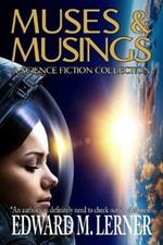 Muses & Musings: A Science Fiction Collection