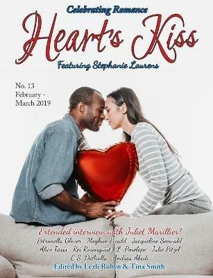Heart's Kiss: Issue 13, February-March 2019: Featuring Stephanie Laurens - Stephanie Laurens,Juliet Marillier,L Penelope - cover