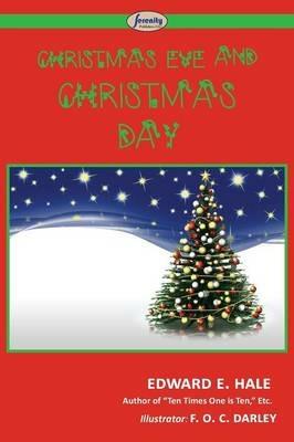 Christmas Eve and Christmas Day - Edward E Hale - cover