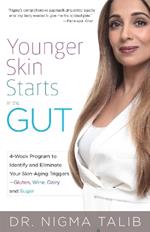 Younger Skin Starts In The Gut: 4-Week Program to Identify and Eliminate Your Skin-Aging Triggers - Gluten, Wine, Dairy, and Sugar