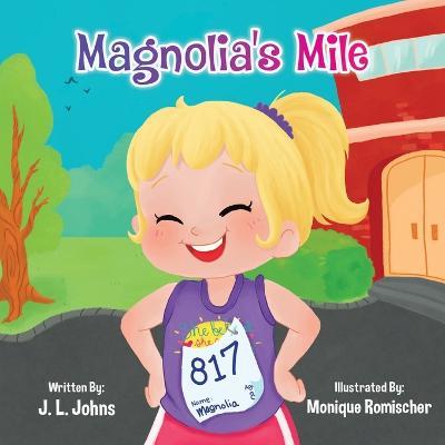 Magnolia's Mile - J L Johns - cover