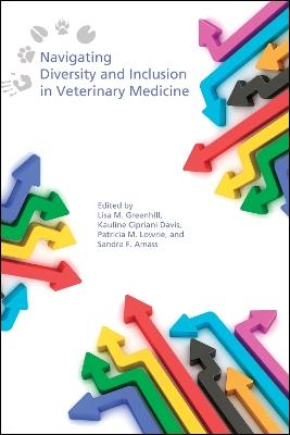 Navigating Diversity and Inclusion in Veterinary Medicine - cover