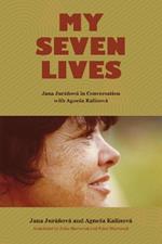 My Seven Lives: Jana Juranova in Conversation with Agnesa Kalinova