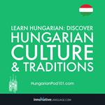 Learn Hungarian: Discover Hungarian Culture & Traditions