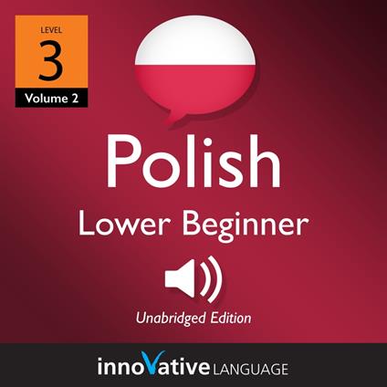 Learn Polish - Level 3: Beginner Polish, Volume 2