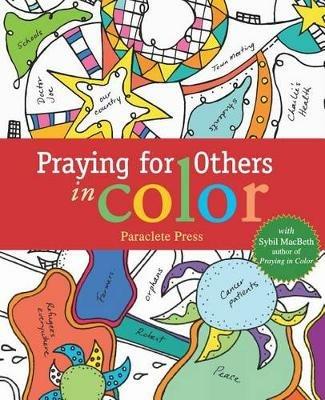 Pray for Others in Color: With Sybil Macbeth, Author of Praying in Color - Paraclete Press - cover