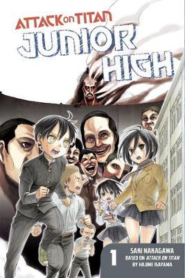 Attack On Titan: Junior High 1 - Hajime Isayama,Saki Nakagawa - cover