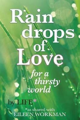 Raindrops of Love for A Thirsty World - Eileen Workman - cover