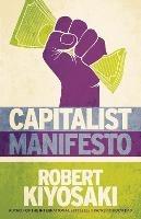 Capitalist Manifesto: Money for Nothing - Gold, Silver and Bitcoin for Free - Robert T Kiyosaki - cover