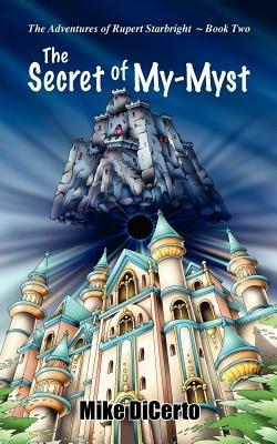 The Secret of My-Myst - Mike DiCerto - cover