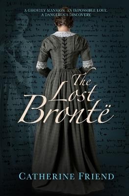 The Lost Brontë - Catherine Friend - cover