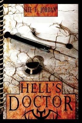 Hell's Doctor - Lee F Jordan - cover