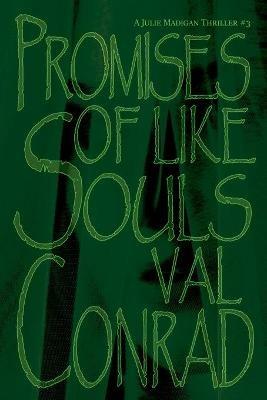 Promises of Like Souls - Val Conrad - cover