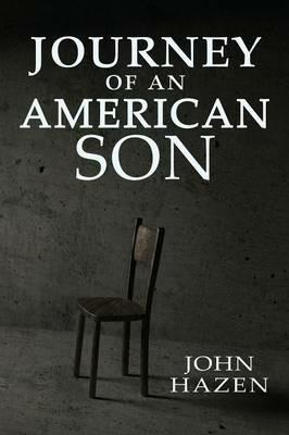 Journey of an American Son - John Hazen - cover