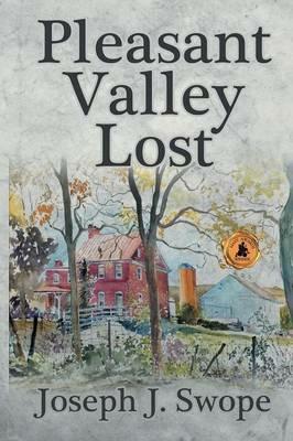 Pleasant Valley Lost - Joseph J Swope - cover