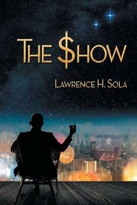 The Show - Lawrence H Sola - cover