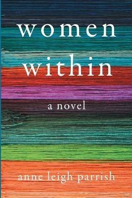 Women Within - Anne Leigh Parrish - cover