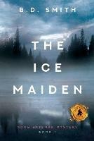 The Ice Maiden - B D Smith - cover