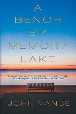 A Bench by Memory Lake - John Vance - cover