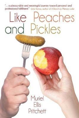 Like Peaches and Pickles - Muriel Ellis Pritchett - cover