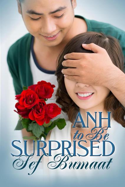 Anh To Be Surprised - Sef Bumaat - ebook