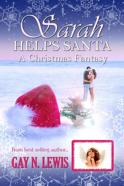 Sarah Helps Santa: A Christmas Fantasy - Gay N. Lewis - ebook