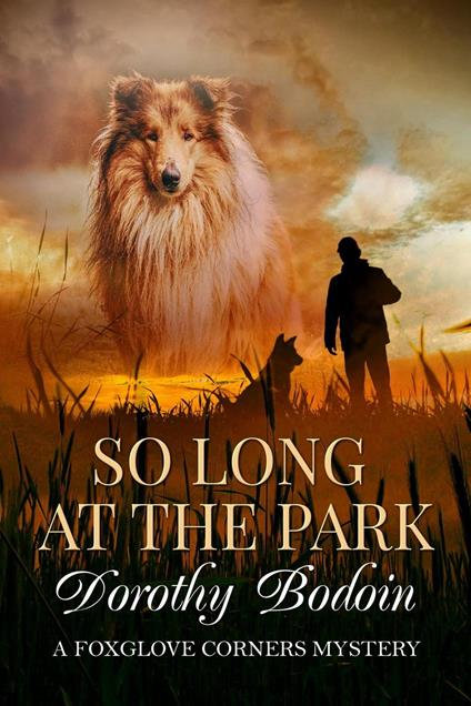 So Long at the Park - Dorothy Bodoin - ebook
