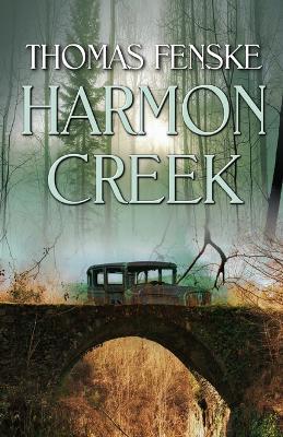 Harmon Creek - Thomas Fenske - cover