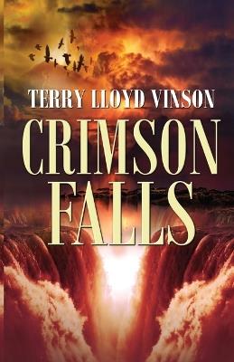 Crimson Falls - Terry Lloyd Vinson - cover
