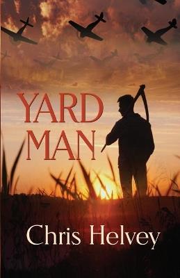 Yard Man - Chris Helvey - cover