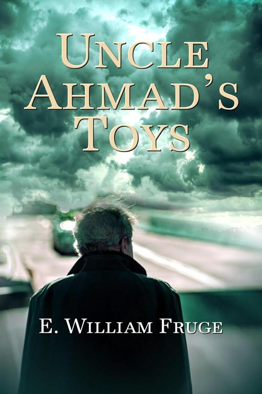 Uncle Ahmad’s Toys