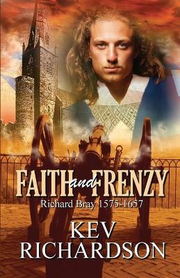 Faith and Frenzy - Kev Richardson - cover