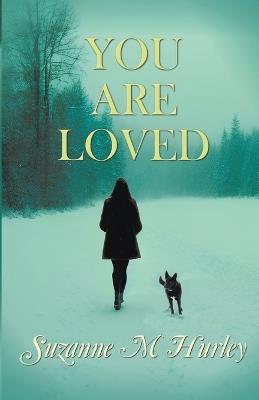 You Are Loved - Suzanne M Hurley - cover