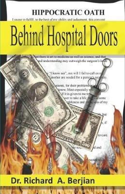 Behind Hospital Doors - Richard a Berjian - cover