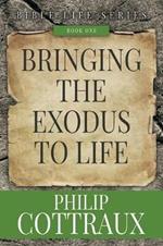 Bringing the Exodus to Life