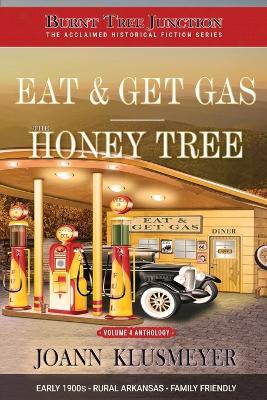 Eat and Get Gas & The Honey Tree - Joann Klusmeyer - cover