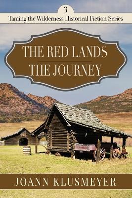 Red Lands and The Journey - Joann Klusmeyer - cover