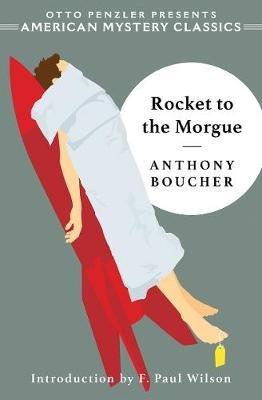 Rocket to the Morgue - Anthony Boucher - cover