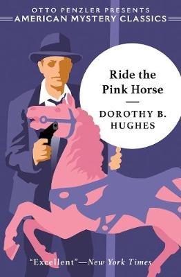 Ride the Pink Horse - Dorothy B. Hughes - cover