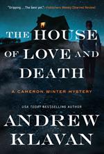 The House of Love and Death: A Cameron Winter Mystery