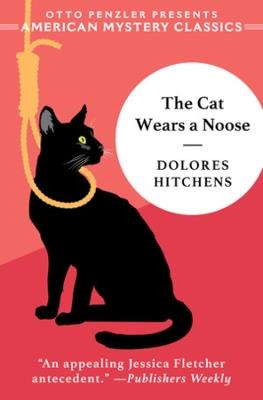 The Cat Wears a Noose: A Rachel Murdock Mystery - Dolores Hitchens - cover