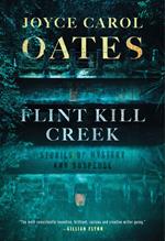 Flint Kill Creek: Stories of Mystery and Suspense