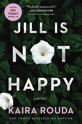 Jill Is Not Happy - Kaira Rouda - cover