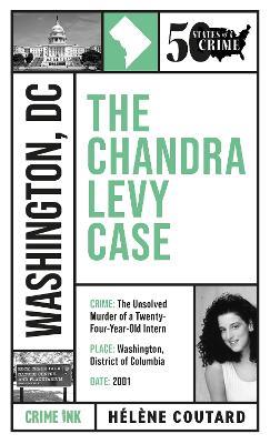 The Chandra Levy Case - Helene Coutard - cover
