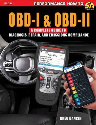 OBD-I & OBD-II: A Complete Guide to Diagnosis, Repair & Emissions Compliance - Greg Banish - cover